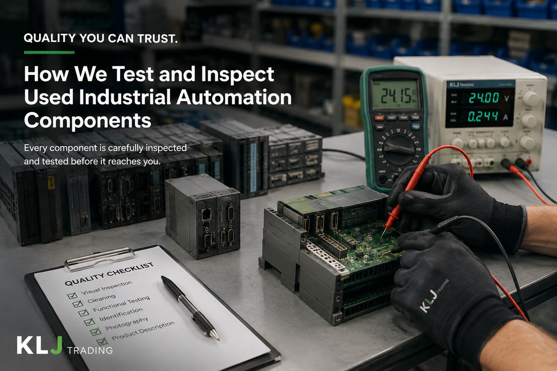 How We Test and Inspect Used Industrial Automation Components
